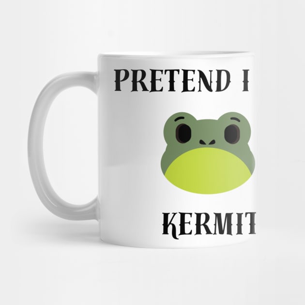 Pretend I Am Kermit by Kugy's blessing